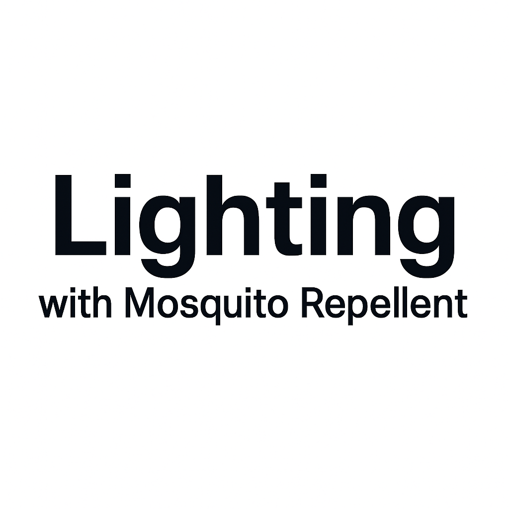 LIGHTING: LIGHTS WITH MOSQUITO REPELLENT
