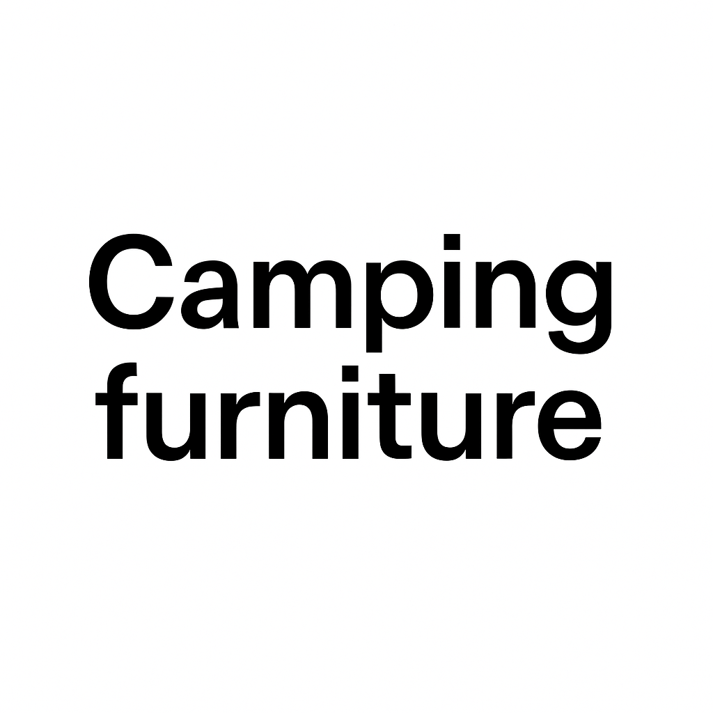 CAMPING FURNITURE