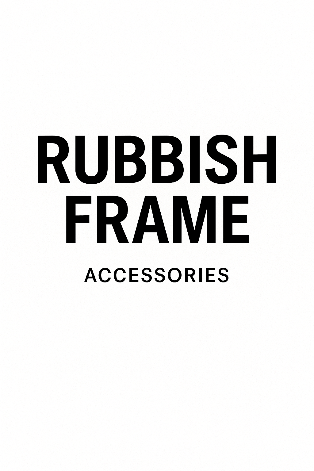 ACCESSORIES: RUBBISH FRAME
